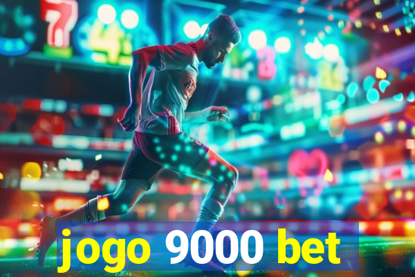 jogo 9000 bet